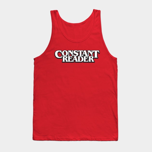 Constant Reader Tank Top by TJ_Wiggles